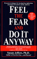 Feel the Fear and Do It Anyway<br>by Susan Jeffers