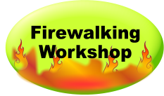 Firewalking Workshop
